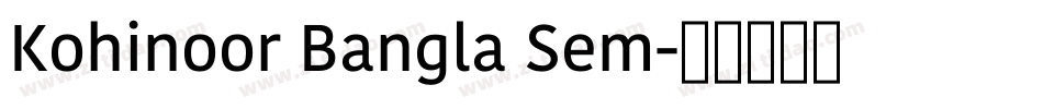 Kohinoor Bangla Sem字体转换
